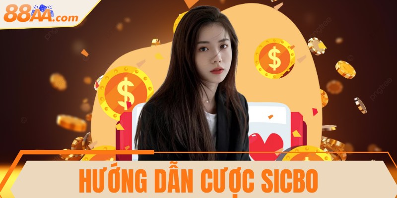 Hướng dẫn cược Sicbo chuẩn chỉnh, đơn giản cho anh em 2 Hướng dẫn cược Sicbo chuẩn chỉnh, đơn giản cho anh em