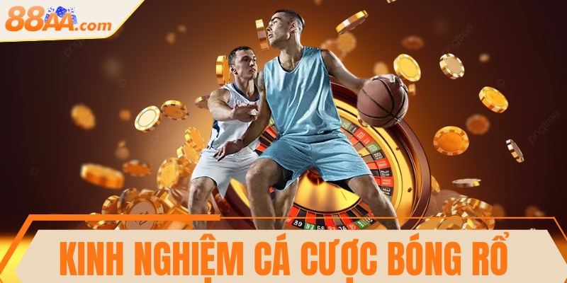 Kinh nghiệm cá cược bóng rổ thắng lớn mọi giải đấu 3 Kinh nghiệm cá cược bóng rổ thắng lớn mọi giải đấu